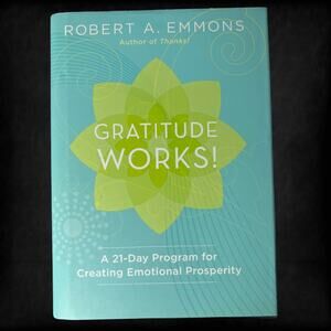 Gratitude Works!: A 21-Day Program‎ for Creating Emotional Prosperity